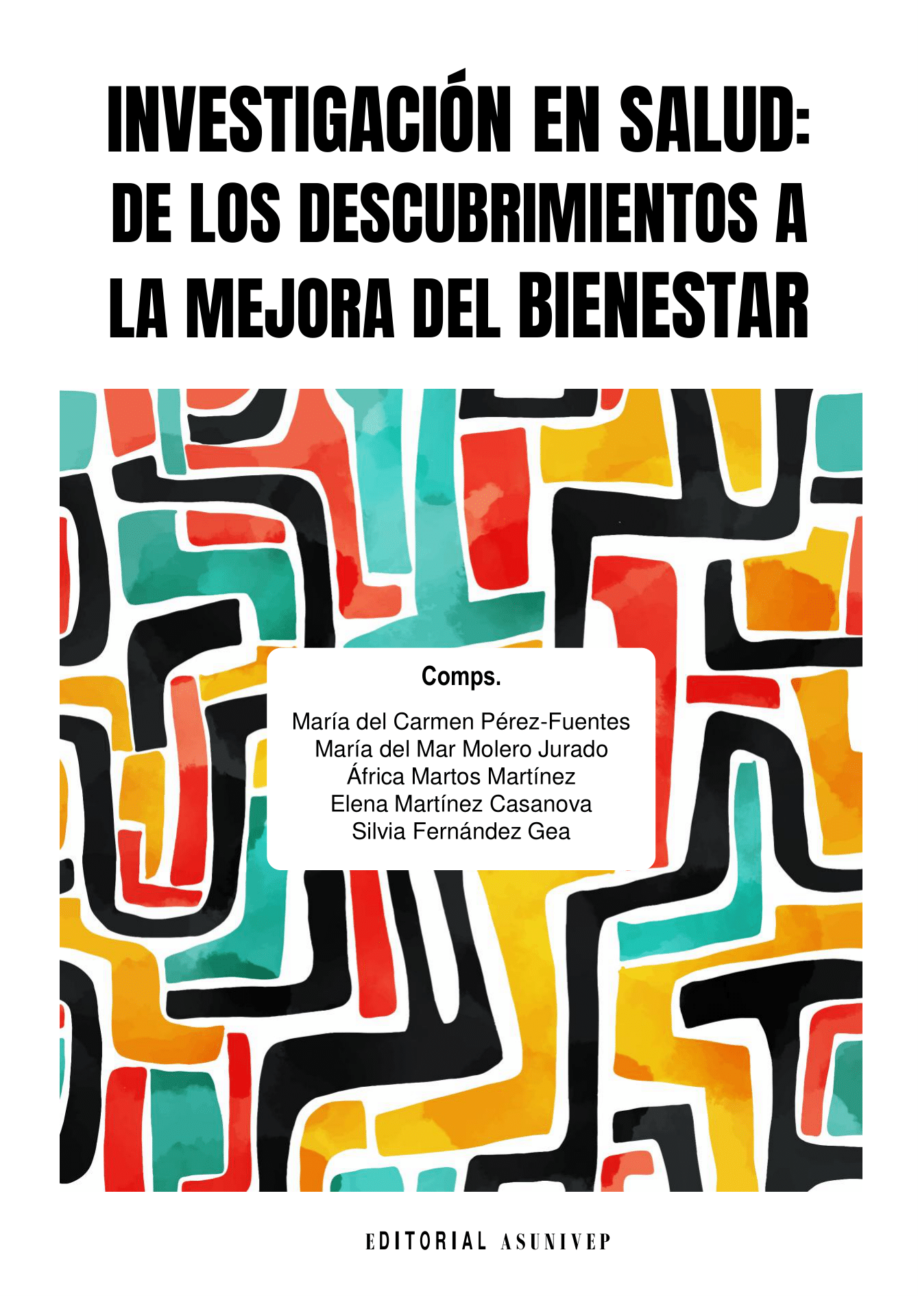 Investigación en Salud: de los Descubrimientos a Mejora del Bienestar